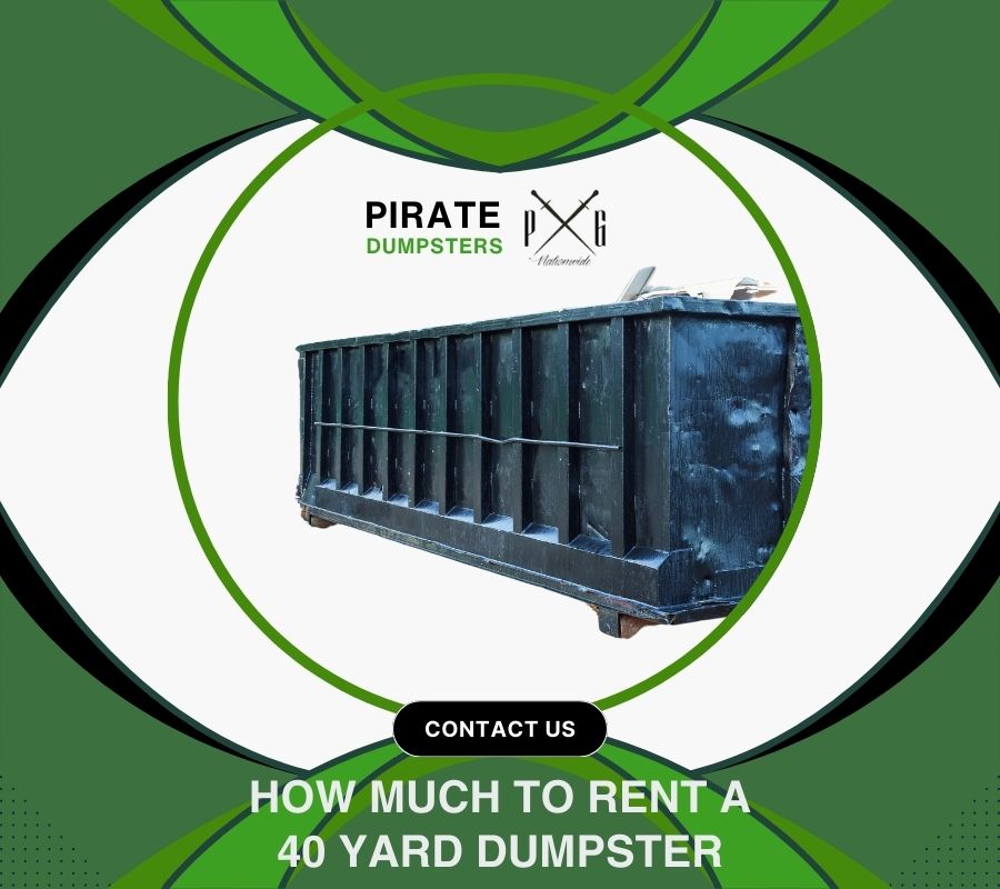 How Much to Rent a 40 Yard Dumpster